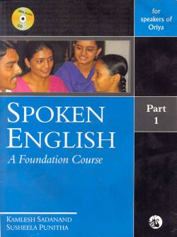 Orient Spoken English: A Foundation Course Part 1 (for speakers of Oriya)